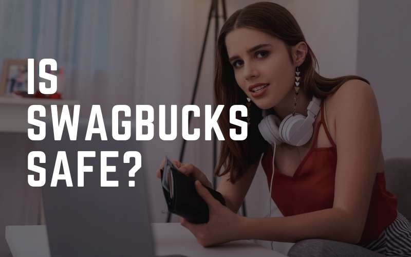 How to earn swagbucks faster: Is it safe?