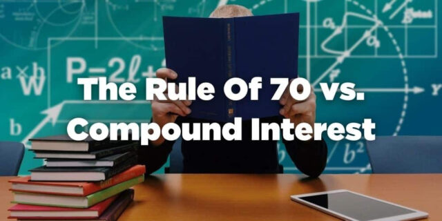 rule of 70 vs compound interest: complete difference