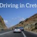 Driving in Crete: What You Need to Know Before Renting a Car in 2024